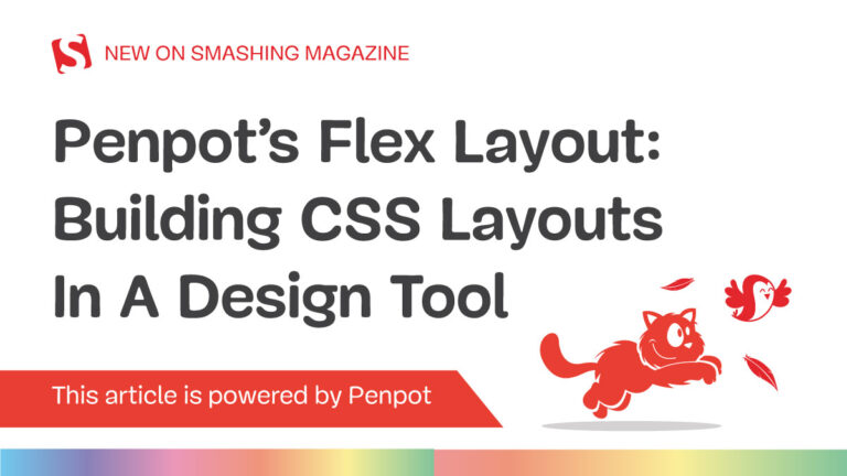 Penpot’s Flex Layout: Building CSS Layouts In A Design Tool — Smashing Magazine