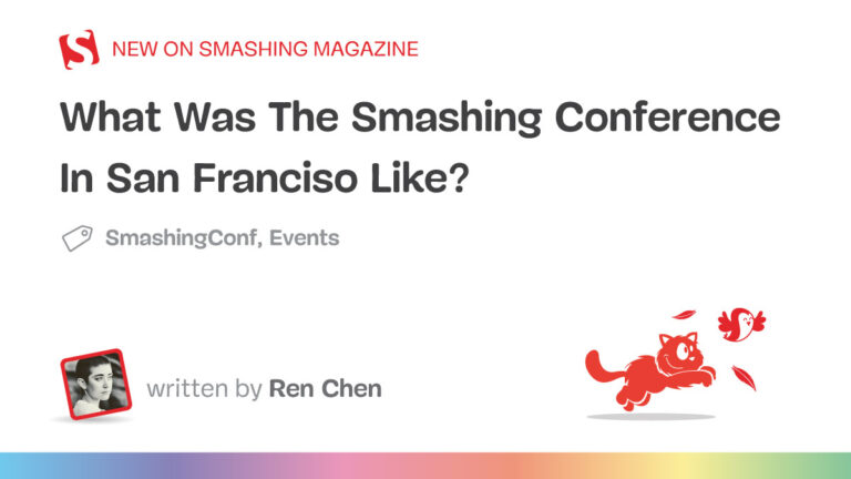 What Was SmashingConf In San Franciso Like? — Smashing Magazine