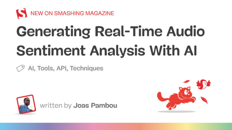 Generating Real-Time Audio Sentiment Analysis With AI — Smashing Magazine