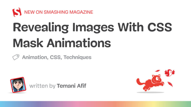 Revealing Images With CSS Mask Animations — Smashing Magazine
